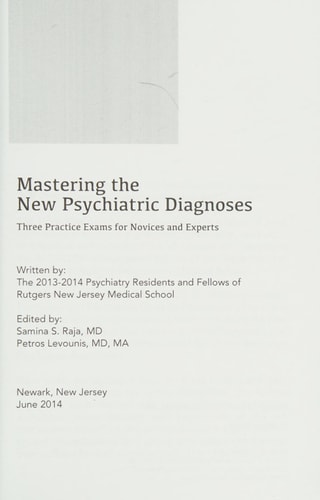 Mastering the New Psychiatric Diagnoses Three Practice Exams for Novices and Experts