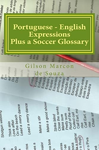 Portuguese - English Expressions Plus a Soccer Glossary