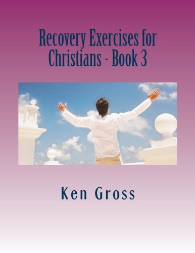 Recovery Exercises for Christians - Book 3 Bible Characters