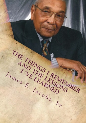 The Things I Remember and The Lessons I 've Learned