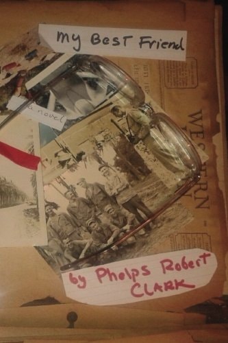 My Best Friend A Fictional Biography of My Father