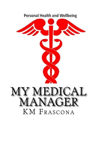 My Medical Manager ~~ Health and Wellbeing for Life