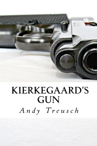 Kierkegaard's Gun