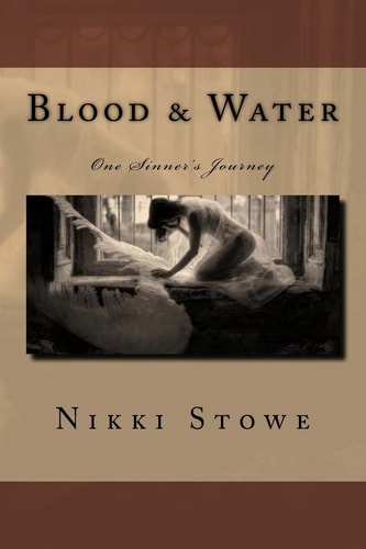 Blood and Water One Sinner's Journey