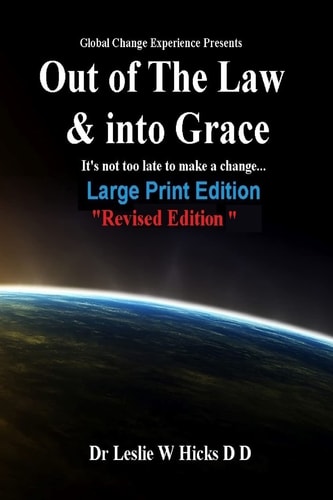 Out of the Law and Into Grece (Revised Edition) It's Not Too Late. to Make a Change... . .