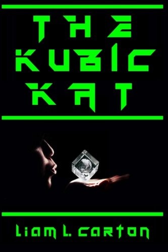 The Kubic Kat A Tale of Life and Love in the Surveillance Age