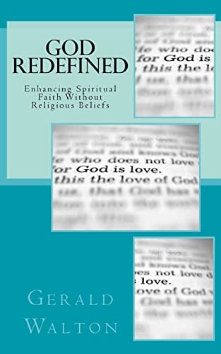 God Redefined Enhancing Spiritual Faith Without Religious Beliefs