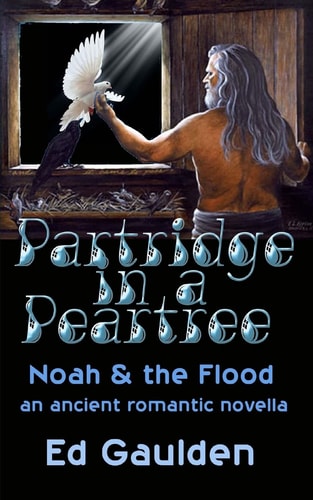 Partridge in a Pear Tree Noah and the Flood
