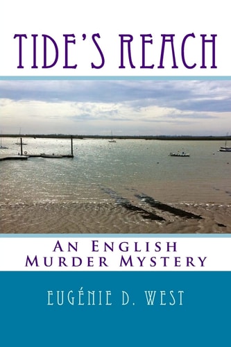 Tide's Reach An English Murder Mystery