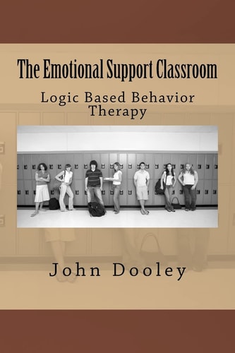 The Emotional Support Classroom Logic Based Behavior Therapy