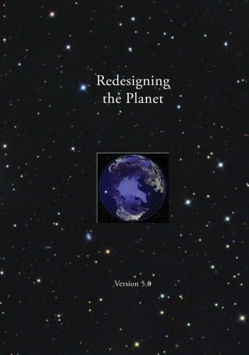 Redesigning the Planet Global Ecological Design