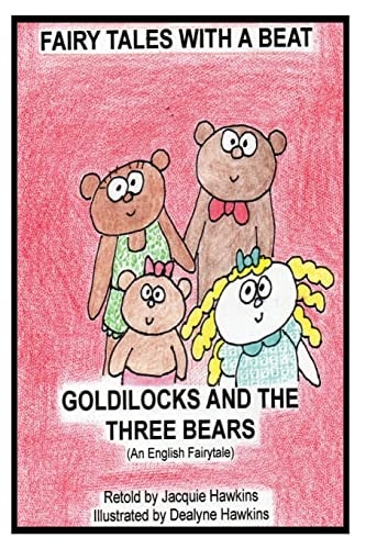 Goldilocks and the Three Bears Retold English Fairytale in Rhyme