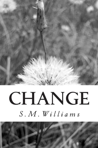 Change Change The Way You Think So You Can Change Your Life