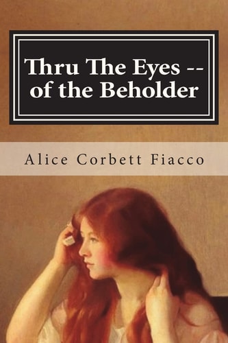 Thru The Eyes -- of the Beholder Troy, NY 1913-1920