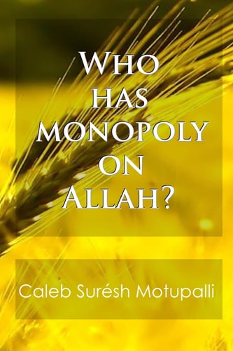Who Has Monopoly On Allah