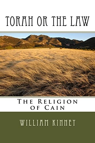 Torah Or The Law The Religion of Cain