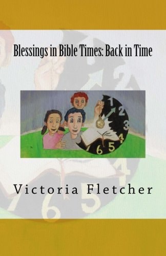 Blessings in Bible Times Back in Time