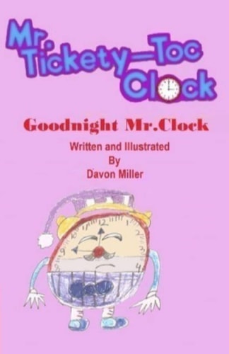 Mr.Tickety-Toc Clock Goodnight Mr.Clock