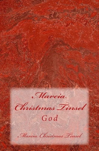 Marcia Christmas Tinsel God