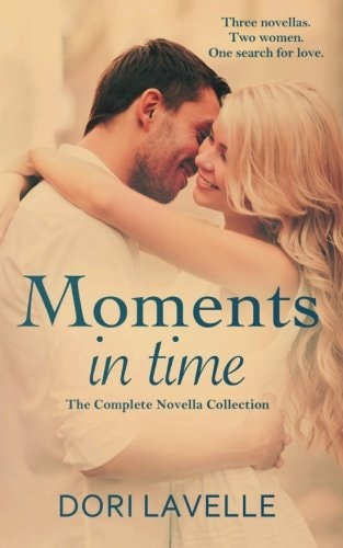 Moments In Time The Complete Novella Collection