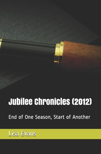 Jubilee Chronicles (2012) End of One Season, Start of Another