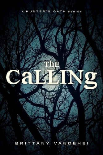 The Calling A Hunter's Oath