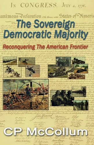 The Sovereign Democratic Majority Reconquering the American Frontier