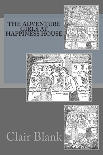 The Adventure Girls At Happiness House