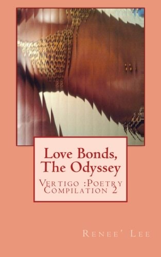 Love Bonds, The Odyssey Vertigo: Poetry Compilation 2