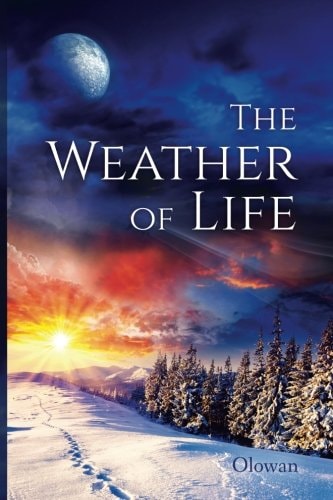 The Weather Of Life Poems From My Son