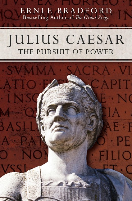Julius Caesar: The Pursuit of Power