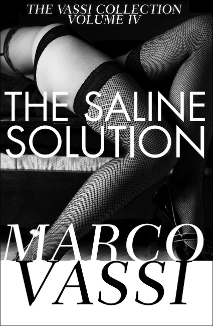 The Saline Solution: Volume 4