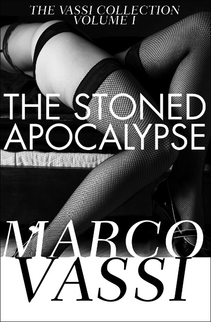 The Stoned Apocalypse: Volume 1