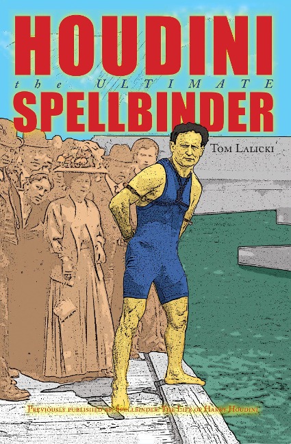 Houdini: The Ultimate Spellbinder