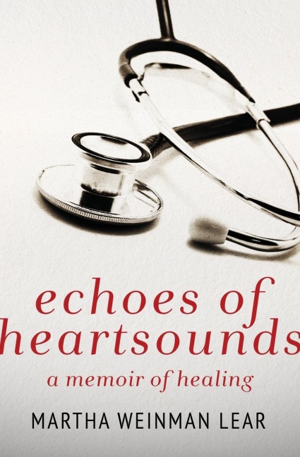 Echoes of Heartsounds: A Memoir of Healing
