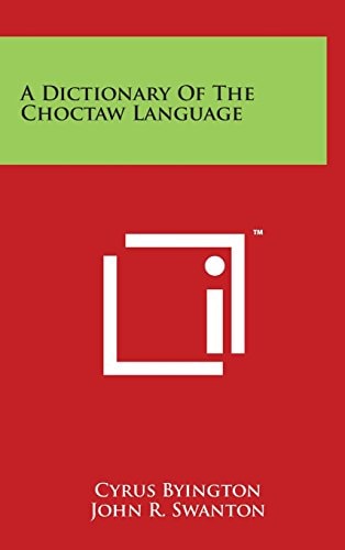 A Dictionary of the Choctaw Language