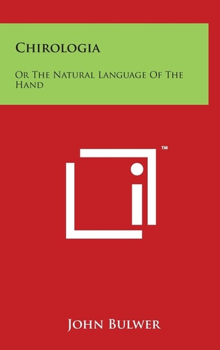 Chirologia Or The Natural Language Of The Hand