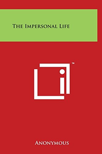 The Impersonal Life