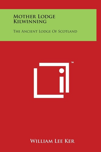 Mother Lodge Kilwinning The Ancient Lodge Of Scotland