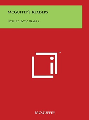 McGuffey's Readers Sixth Eclectic Reader