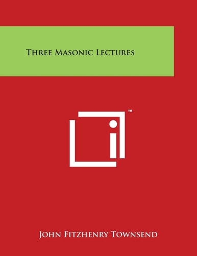 Three Masonic Lectures
