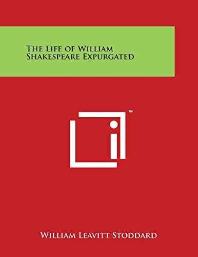 The Life of William Shakespeare Expurgated