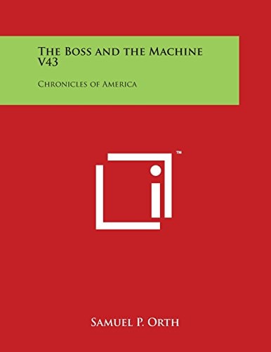 The Boss and the MacHine V43 Chronicles of America