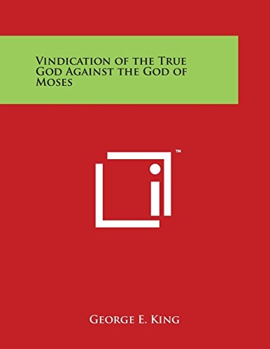 Vindication of the True God Against the God of Moses