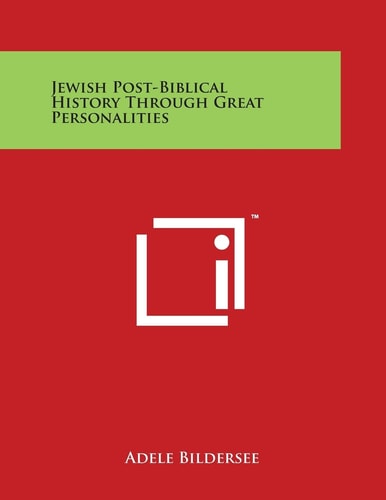 Jewish Post-Biblical History Through Great Personalities