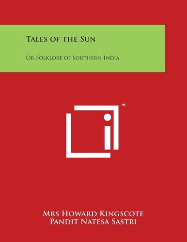 Tales of the Sun Or Folklore of Southern India