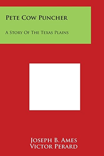 Pete Cow Puncher A Story Of The Texas Plains