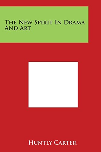 The New Spirit In Drama And Art