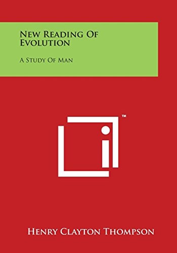 New Reading Of Evolution A Study Of Man