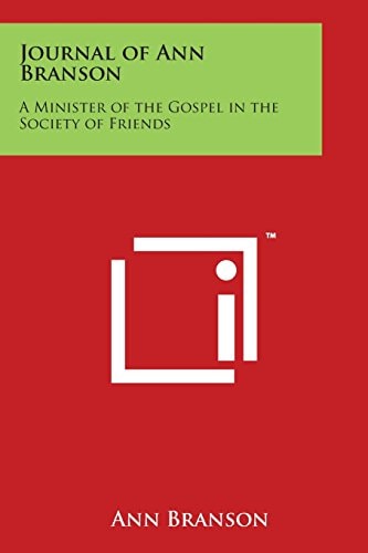 Journal of Ann Branson A Minister of the Gospel in the Society of Friends